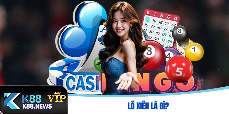 Lô xiên là gì