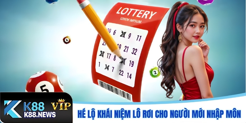 Hé lộ khái niệm lô rơi cho người mới nhập môn